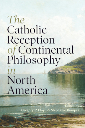 Gregory FloydThe book cover of Catholic Reception of Continental Philosophy in North America, depicting the still waters of a lake with a boat and piece of land in the distance.
